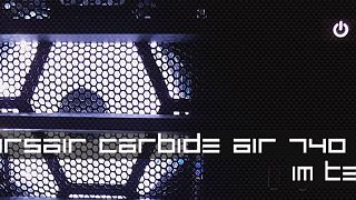 Corsair Carbide Air 740