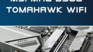 MSI MAG B560 Tomahawk WIFI