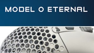 Glorious Model O Eternal